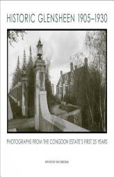 Historic Glensheen 1905-1930: Photographs of the Congdon Estate's First 25 years by Tony Dierckins Paperback Book