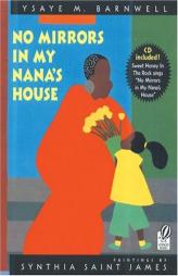 No Mirrors in My Nana's House: Musical and Book by Ysaye Barnwell Paperback Book