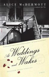 At Weddings and Wakes by Alice McDermott Paperback Book