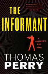 The Informant: An Otto Penzler Book (Butcher's Boy) by Thomas Perry Paperback Book