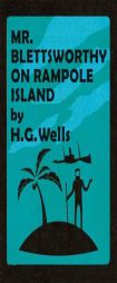 Mr Blettsworthy on Rampole Island by H. G. Wells Paperback Book