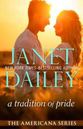 A Tradition of Pride (Americana) by Janet Dailey Paperback Book