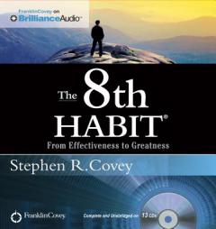 The 8th Habit: From Effectiveness to Greatness by Stephen R. Covey Paperback Book