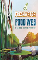 A Freshwater Food Web by Cari Meister Paperback Book