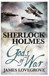Sherlock Holmes - Gods of War by James Lovegrove Paperback Book