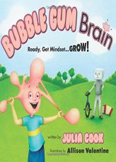 Bubble Gum Brain by Julia Cook Paperback Book