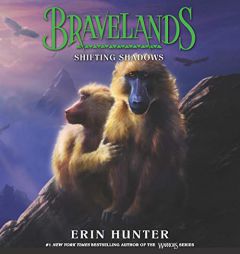 Bravelands #4: Shifting Shadows Lib/E by Erin Hunter Paperback Book