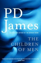 The Children of Men by P. D. James Paperback Book