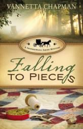 Falling to Pieces: A Quilt Shop Murder (A Shipshewana Amish Mystery) by Vanetta Chapman Paperback Book