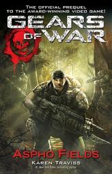 Gears of War Pendulum Wars the Battle of Aspho Fields: Karen Traviss by Steve L. Kent Paperback Book