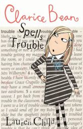Clarice Bean Spells Trouble by Lauren Child Paperback Book