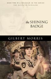 The Shining Badge (House of Winslow) by Gilbert Morris Paperback Book