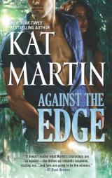 Against the Edge by Kat Martin Paperback Book