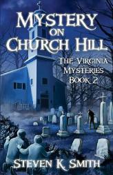 Mystery on Church Hill by Steven K. Smith Paperback Book