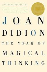 The Year of Magical Thinking by Joan Didion Paperback Book