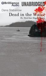 Dead in the Water by Dana Stabenow Paperback Book