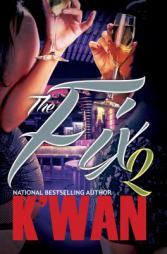 The Fix 2 by K'Wan Paperback Book