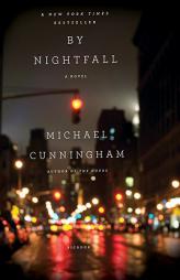 By Nightfall by Michael Cunningham Paperback Book