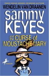 Sammy Keyes and the Curse of Moustache Mary by Wendelin Van Draanen Paperback Book