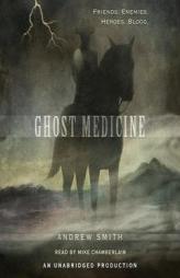 Ghost Medicine by Andrew Smith Paperback Book