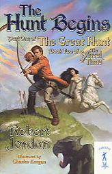 The Hunt Begins: The Great Hunt, Part 1 (The Wheel of Time, Book 2, Part 1) by Robert Jordan Paperback Book