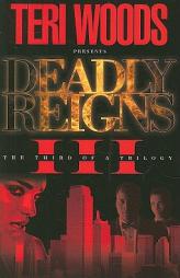 Deadly Reigns III by Ginger Laine Paperback Book