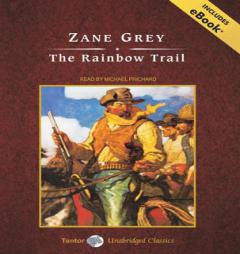 The Rainbow Trail by Zane Grey Paperback Book