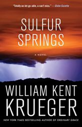 Sulfur Springs: A Novel (Cork O'Connor Mystery Series) by William Kent Krueger Paperback Book