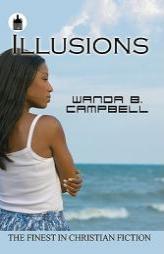 Illusions by Wanda B. Campbell Paperback Book