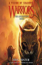 Warriors: A Vision of Shadows #1: The Apprentice's Quest (Warriors: A Vision of Shadows Series, book 1) by Erin Hunter Paperback Book