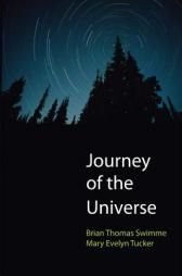 Journey of the Universe by Brian Thomas Swimme Paperback Book