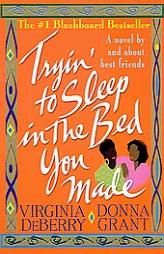 Tryin' to Sleep in the Bed You Made by Virginia Deberry Paperback Book