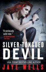 Silver-Tongued Devil by Jaye Wells Paperback Book