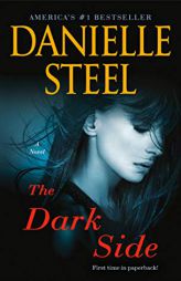 The Dark Side by Danielle Steel Paperback Book
