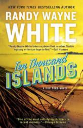 Ten Thousand Islands by Randy Wayne White Paperback Book
