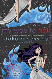 My Way to Hell by Dakota Cassidy Paperback Book