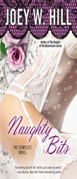 Naughty Bits by Joey W. Hill Paperback Book