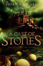 A Cast of Stones by Patrick W. Carr Paperback Book