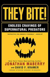 They Bite: Endless Cravings of Supernatural Predators by Jonathan Maberry Paperback Book