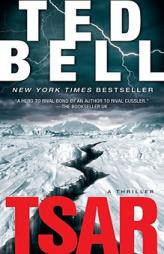 Tsar: A Thriller by Ted Bell Paperback Book