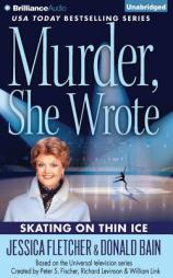 Murder, She Wrote: Skating on Thin Ice by Jessica Fletcher Paperback Book