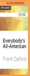 Everybody's All-American by Frank Deford Paperback Book