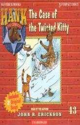 The Case of the Twisted Kitty (Hank the Cowdog) by John R. Erickson Paperback Book