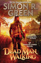 Dead Man Walking (2) (Ishmael Jones) by Simon R. Green Paperback Book