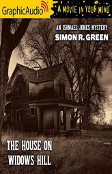The House on Widows Hill [Dramatized Adaptation]: An Ishmael Jones Mystery 9 by Simon R. Green Paperback Book