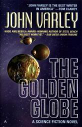 The Golden Globe by John Varley Paperback Book