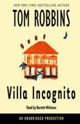 Villa Incognito by Tom Robbins Paperback Book