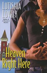Heaven Right Here by Lutishia Lovely Paperback Book