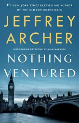 Nothing Ventured (William Warwick Novels (1)) by Jeffrey Archer Paperback Book