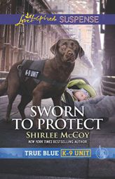 Sworn to Protect by Shirlee McCoy Paperback Book